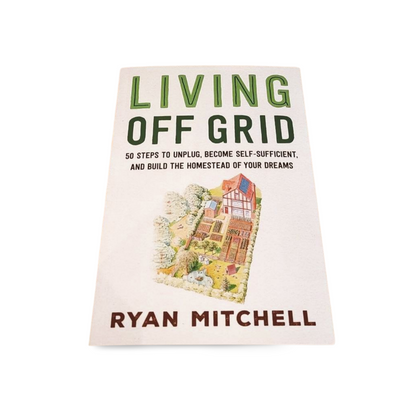 Living Off Grid / Self Education