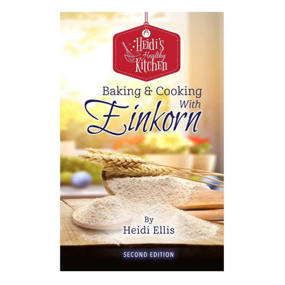 Einkorn Recipe Book / Cookbook